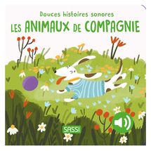 Douces histoires sonores Les animaux de compagnie SJ-356238 Sassi Junior 1