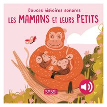 Douces histoires sonores Les mamans et leurs petits SJ-381230 Sassi Junior 1