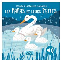 Douces histoires sonores Les papas et leurs petits SJ-381247 Sassi Junior 1