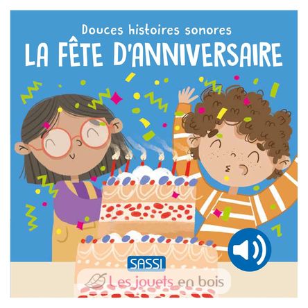 Douces histoires sonores La fête d'anniversaire SJ-330566 Sassi Junior 1